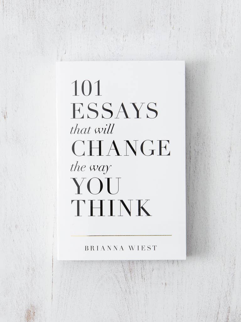 101 Essays That Will Change The Way You Think | Book