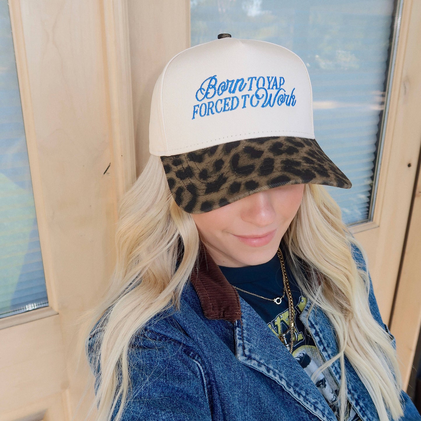 Born To Yap Forced To Work- Leopard Hat
