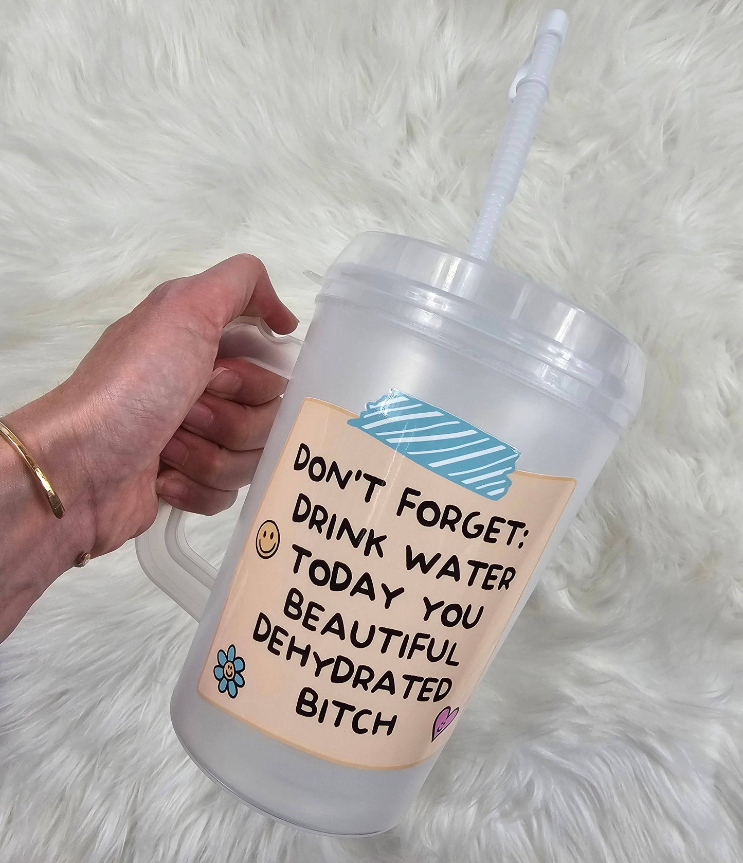 'Don't Forget to Drink Water Today B*' Mega Mug