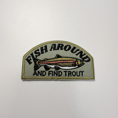 Fish Around and Find Trout Patch